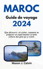 MAROC Guide de voyage 2024