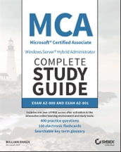 MCA Windows Server Hybrid Administrator Complete Study Guide with 400 Practice Test Questions