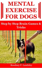 MENTAL EXERCISE FOR DOGS