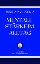 MENTALE STÄRKE IM ALLTAG