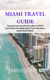 MIAMI TRAVEL GUIDE