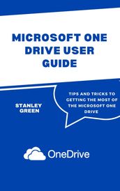 MICROSOFT ONE DRIVE USER GUIDE