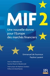 MIF 2. Une nouvelle donne pour l Europe des marchés financiers