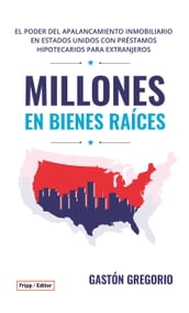 MILLONES EN BIENES RAÍCES