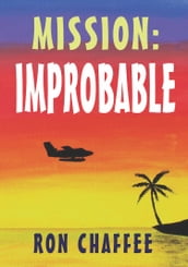 MISSION: IMPROBABLE