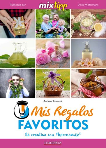 MIXtipp: Mis Regalos favoritos (español) - Andrea Tomicek