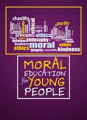 MORAL EDUCATION FOR YOUNG PEOPLE