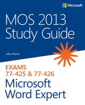 MOS 2013 Study Guide for Microsoft Word Expert