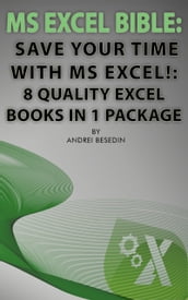 MS Excel Bible, Save Your Time With MS Excel!