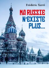 Ma Russie n existe plus