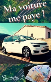 Ma voiture me paye!