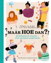 Maar hoe dan?! - Je lichaam is van jou