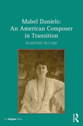 Mabel Daniels: An American Composer in Transition