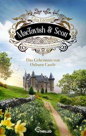 MacTavish & Scott - Das Geheimnis von Oxburn Castle
