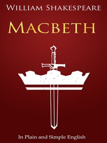 Macbeth In Plain and Simple English (A Modern Translation and the Original Version) - BookCaps