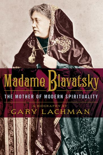 Madame Blavatsky - Gary Lachman