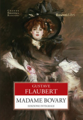 Madame Bovary. Ediz. integrale