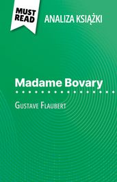 Madame Bovary ksika Gustave Flaubert (Analiza ksiki)
