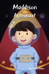 Maddison The Astronaut
