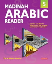 Madinah Arabic Reader: Book5