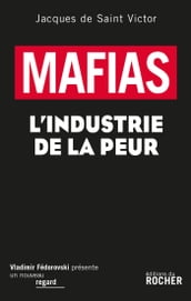 Mafias : L industrie de la peur