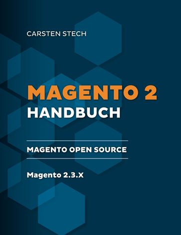 Magento 2 Handbuch - Carsten Stech