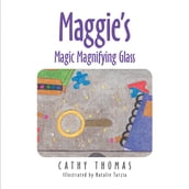 Maggie S Magic Magnifying Glass