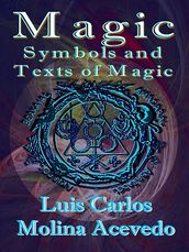 Magic: Symbols and Texts of Magic