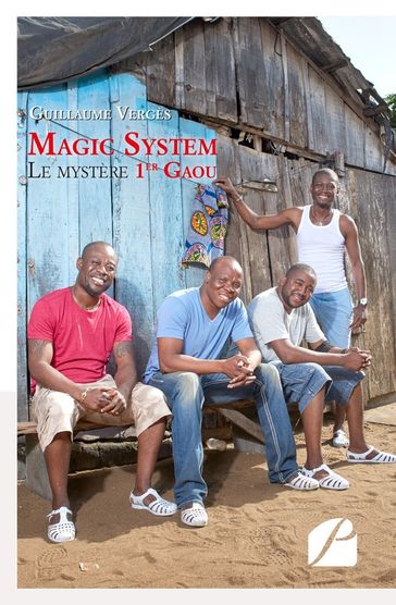 Magic System - Le mystère 1er Gaou - Guillaume Vergès