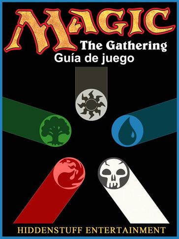 Magic The Gathering Guía De Juego - Joshua Abbott