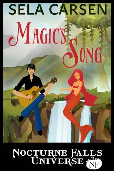 Magic's Song - Sela Carsen