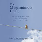 Magnanimous Heart, The