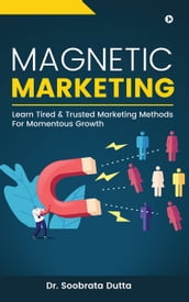 Magnetic Marketing