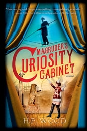 Magruder s Curiosity Cabinet