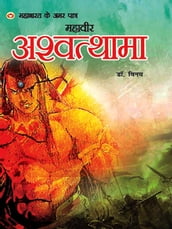 Mahabharat Ke Amar Paatra - Mahaveer Ashwatthama