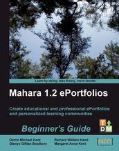 Mahara 1.2 E-Portfolios: Beginner s Guide
