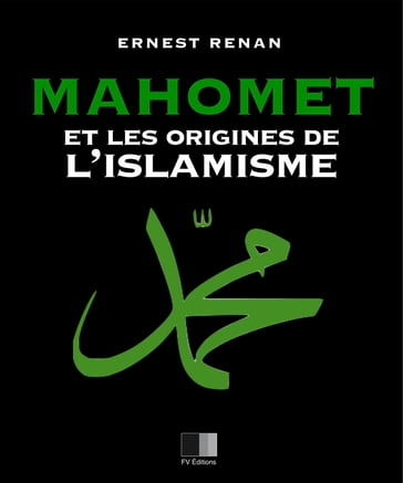 Mahomet et les origines de l'Islamisme - Ernest Renan