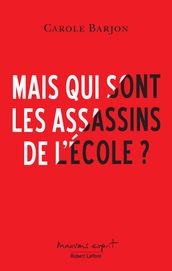 Mais qui sont les assassins de l