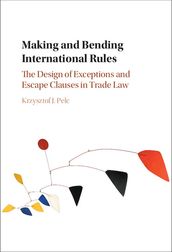 Making and Bending International Rules