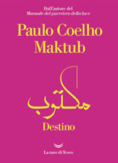 Maktub. Destino