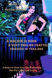 A Malkin is Born - A Very English Chattel - Obsessed in Thailand