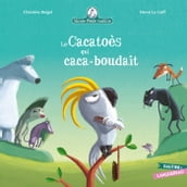 Mamie Poule : Le Cacatoès qui caca-boudait