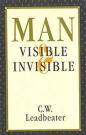 Man Visible and Invisible