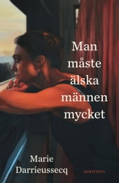 Man maste älska männen mycket