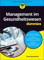 Management im Gesundheitswesen für Dummies