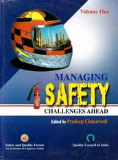 Managing Safety: Challenges Ahead Safety and Hazard Control
