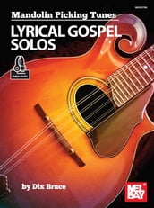 Mandolin Picking Tunes - Lyrical Gospel Solos
