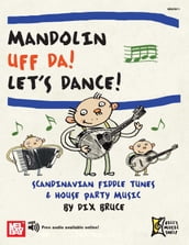 Mandolin Uff Da! Let s Dance!