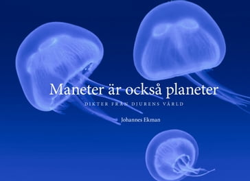 Maneter är ocksa planeter - Johannes Ekman