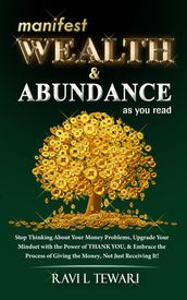 Manifest Wealth & Abundance As You Read